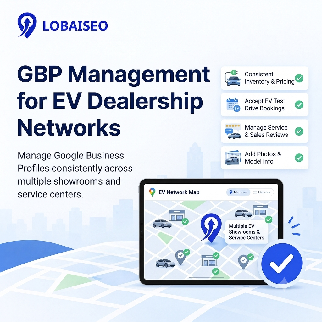 GBP Management for EV Dealership Networks by Lobaiseo