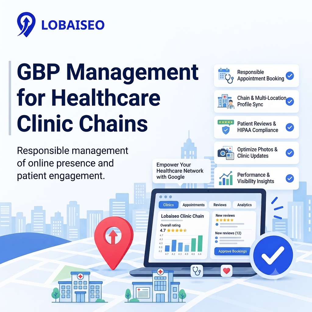 GBP Management for Healthcare Clinic Chains by Lobaiseo