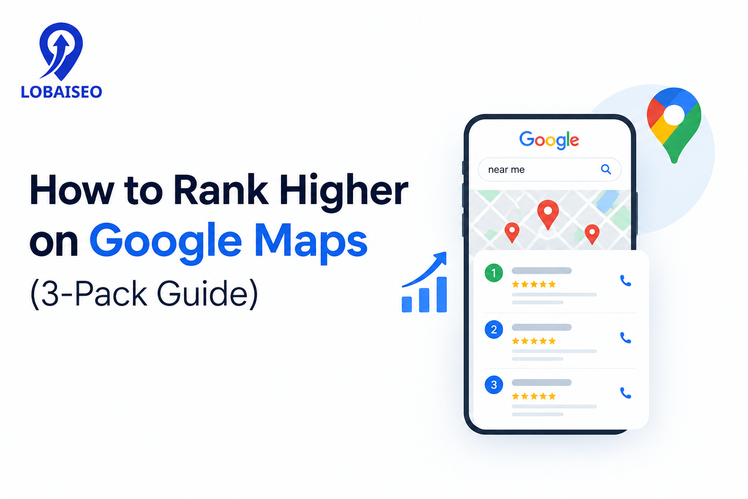 How to Rank Higher on Google Maps (3-Pack Guide) by Lobaiseo