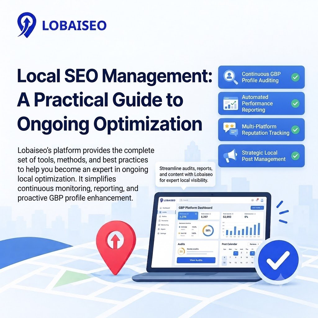 Local SEO Management: A Practical Guide to Ongoing Optimization