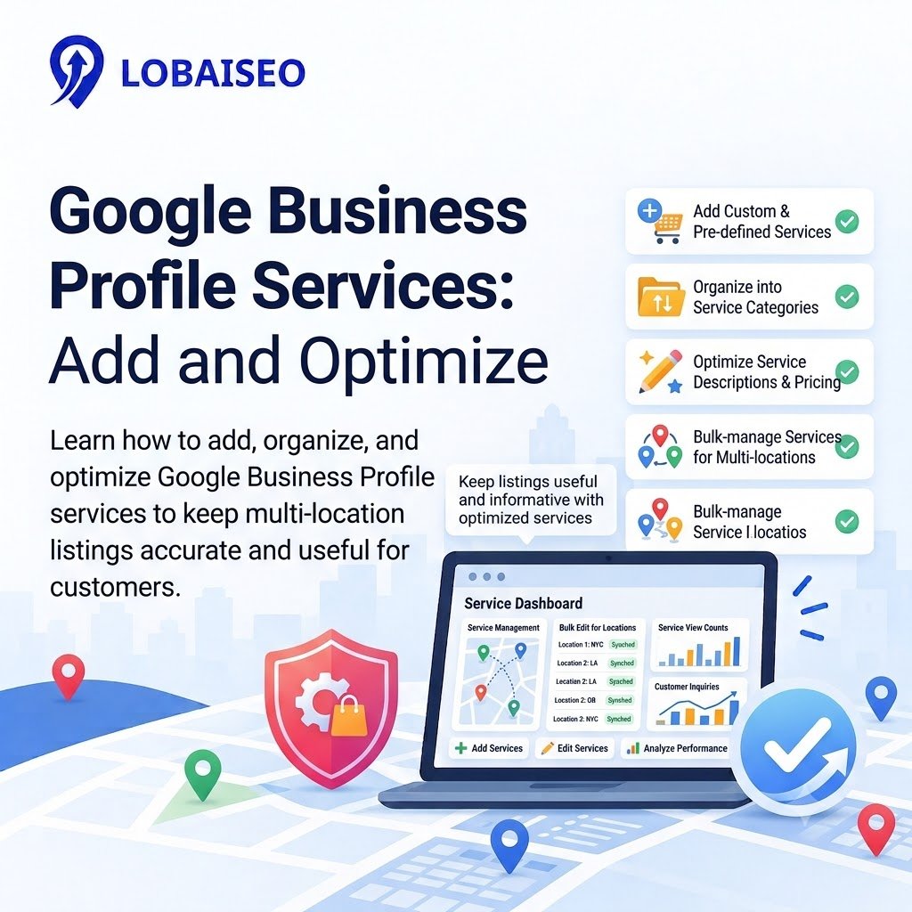 Google Business Profile Services: How to Add and Optimize Services by Lobaiseo